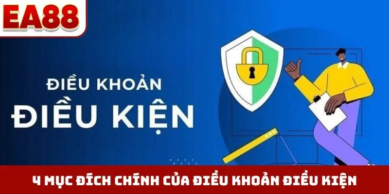 4 mục đích chính của điều khoản điều kiện