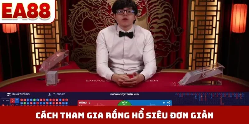 Cách tham gia rồng hổ siêu đơn giản
