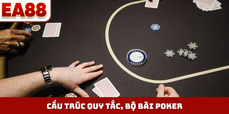 Cấu trúc quy tắc, bộ bài poker