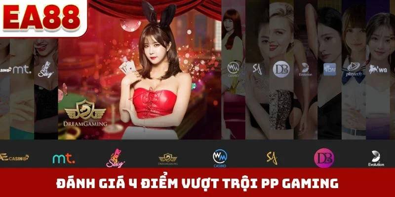 Đánh giá 4 điểm vượt trội PP Gaming