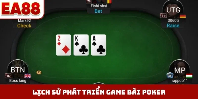 Lịch sử phát triển game bài poker